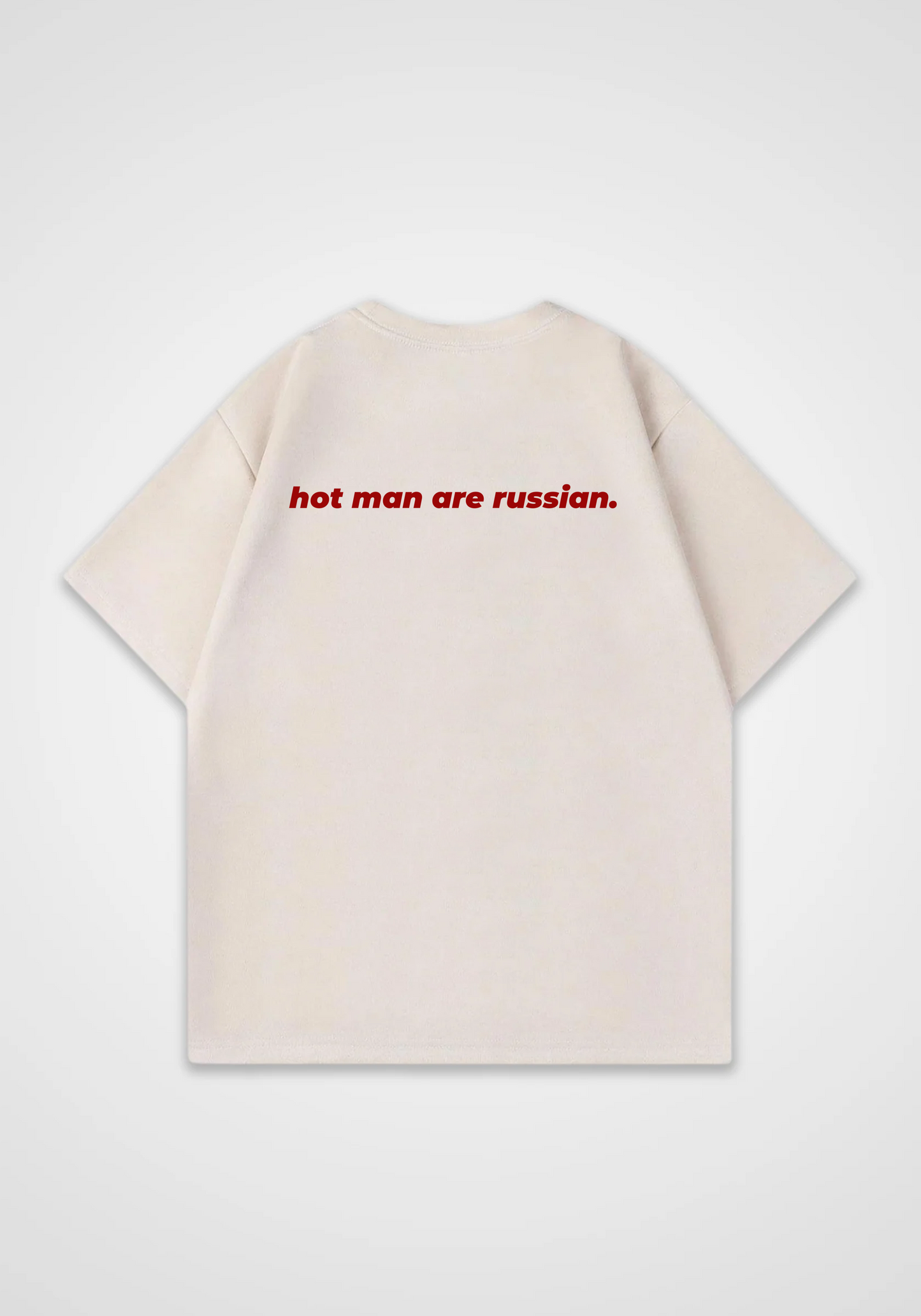 Hot man are russian Oversized Shirt - Beige Back (Designed)