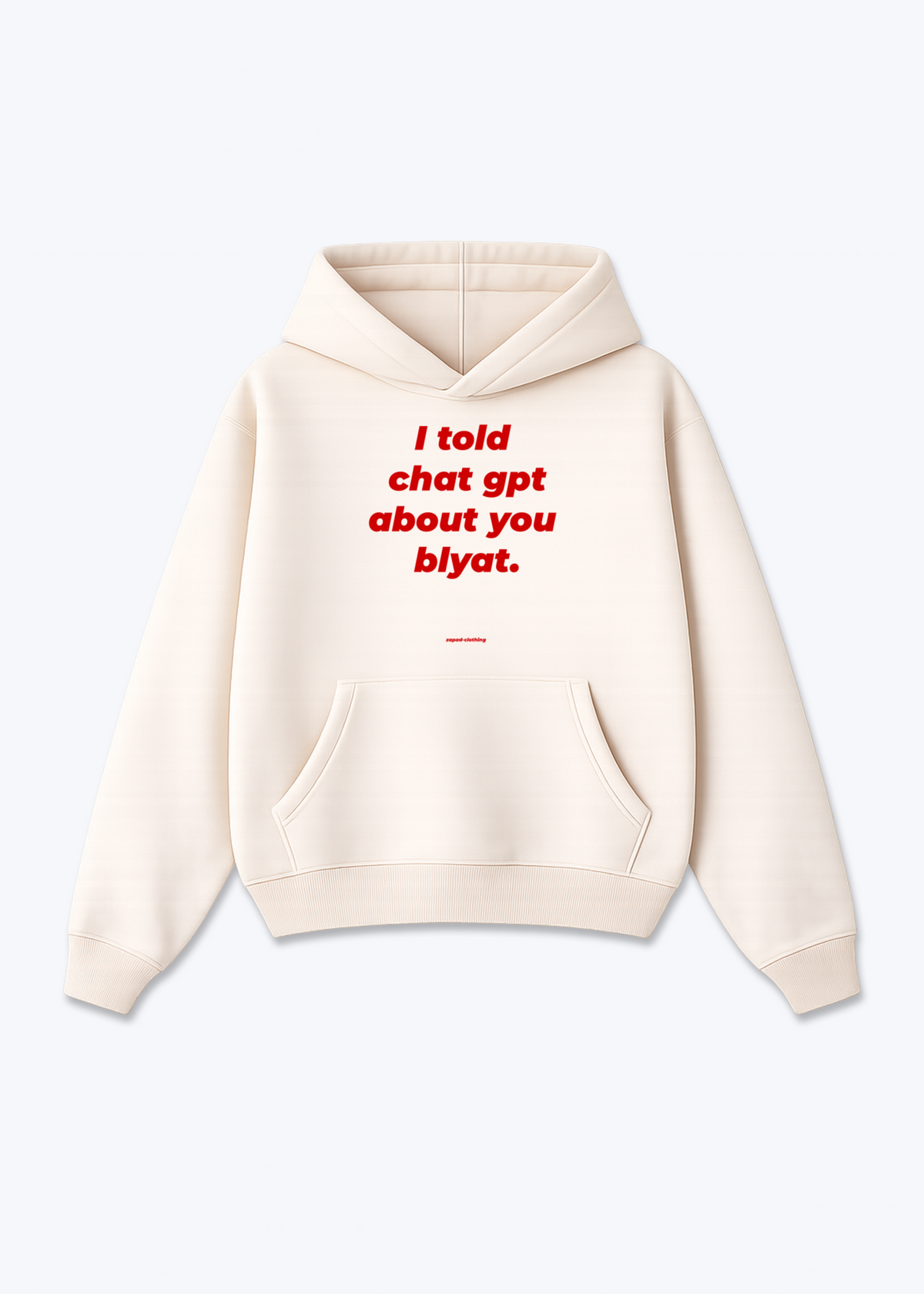 I Told ChatGPT Oversized Hoodie - Beige Front (Designed)