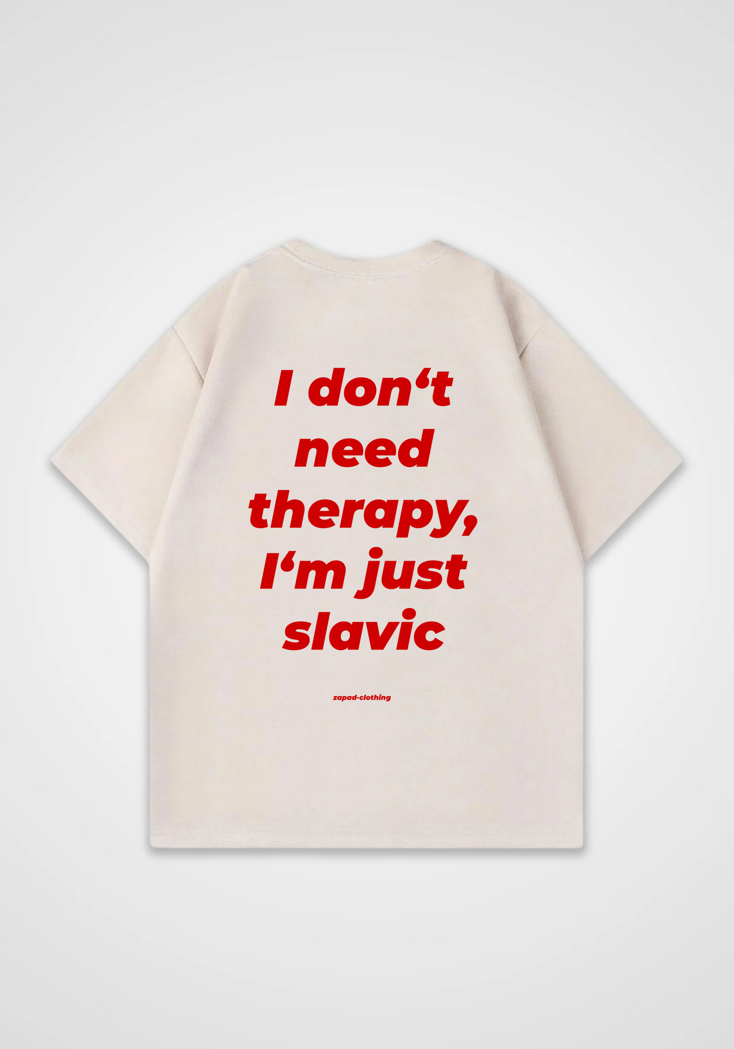 Don't need therapy Oversized Shirt - Beige Back (Designed)