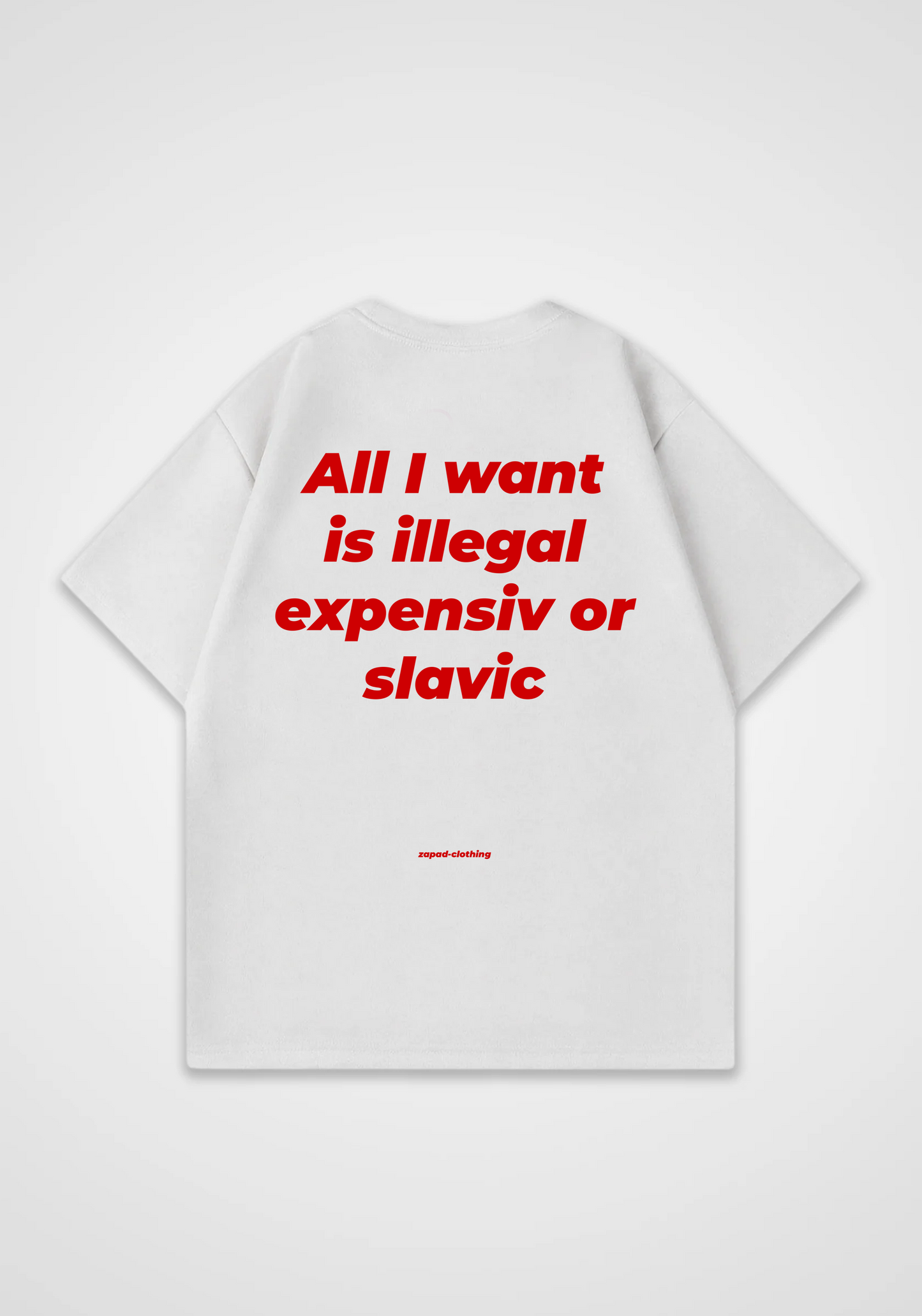 All I want Oversized Shirt - White Back (Designed)