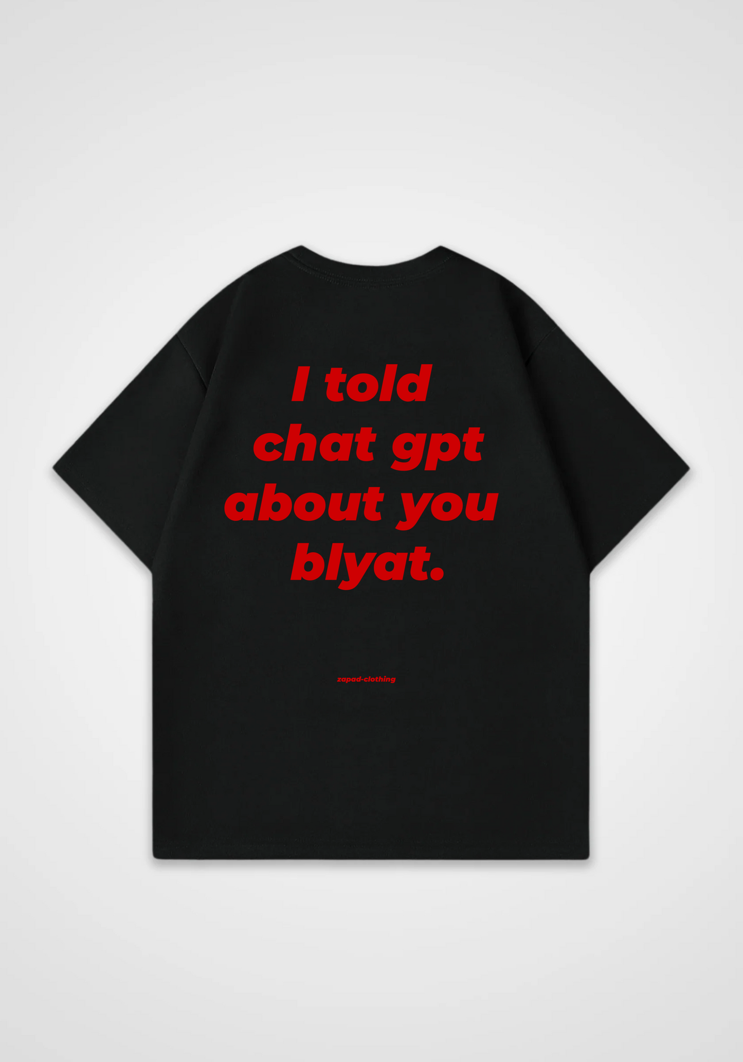 I told Chat GPT Oversized Shirt - Black Back (Designed)